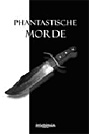 Phantastische Morde: 
